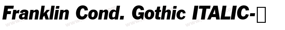 Franklin Cond. Gothic ITALIC字体转换